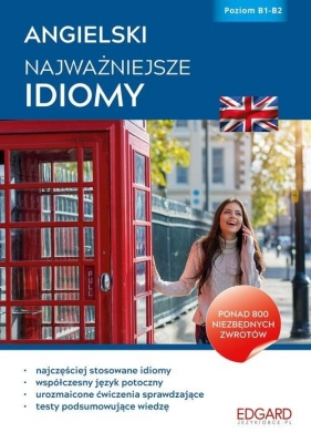 Angielski Najważniejsze idiomy - Dorota Koziarska, Katarzyna Stanek, Jakub Bero, Timothy Tudor-Hart