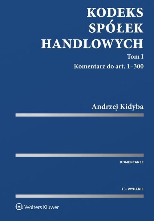 Kodeks spółek handlowych Komentarz Tom 1-2