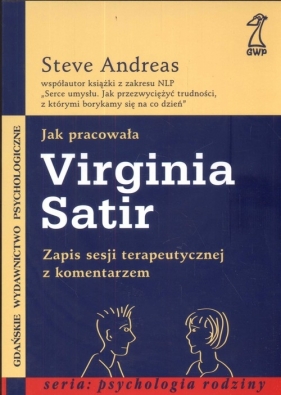 Jak pracowała Virginia Satir - Andreas Steve<br />