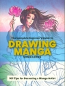  The Complete Beginner’s Guide to Drawing Manga101 Tips for Becoming a