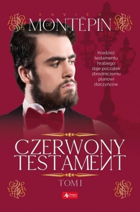 Czerwony testament Tom 1 - Xavier de Montépin