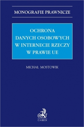 Ochrona danych osobowych w Internecie rzeczy w prawie UE - Michał Mostowik