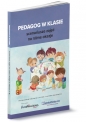 Pedagog w klasie - Kinga Białek, Magdalena Goetz, Anna Kiełczewska, Marzena Koniuszewska, Izabella Lutze