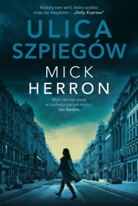 Ulica szpiegów - Mick Herron .