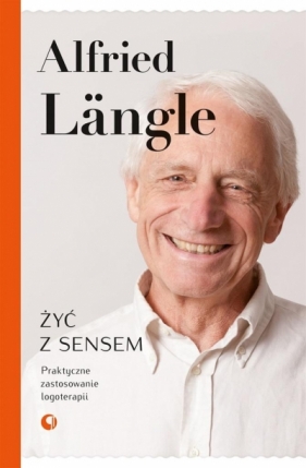 Żyć z sensem - Alfried Lngle