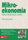 Mikroekonomia Podręcznik dla szkół i kursów Buczyńska Teresa