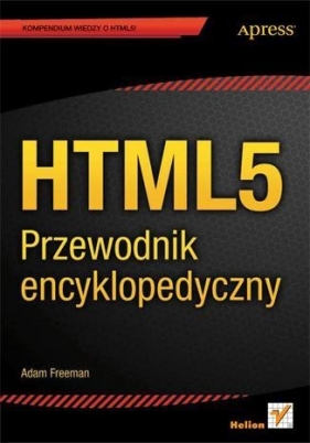 HTML5 Przewodnik encyklopedyczny - Freeman Adam