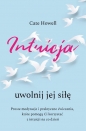 Intuicja. Uwolnij jej siłę - Cate Howell