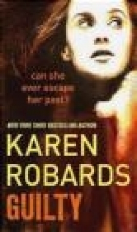 Guilty Karen Robards, K Robards