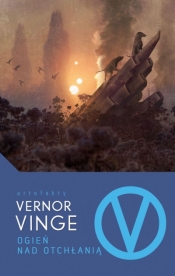 Ogień nad Otchłanią - Vernor Vinge .