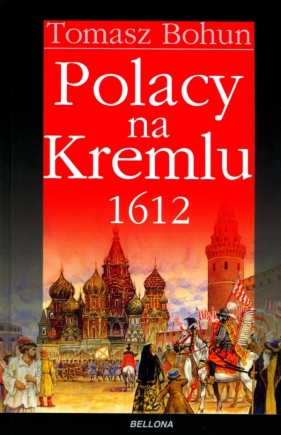 Polacy na Kremlu 1612 (OT) - Tomasz Bohun