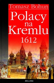Polacy na Kremlu 1612 (OT) - Tomasz Bohun