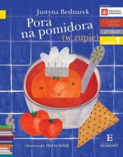 Pora na pomidora (w zupie) - Justyna Bednarek