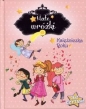 Małe wróżki Księżniczka Roku - Sophie de Mullenheim