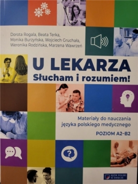 U lekarza Słucham i rozumiem A2-B2 - Dorota Rogala, Beata Terka, Monika Burzyńska