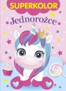 Superkolor. Jednorożce Opracowanie zbiorowe