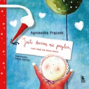 Jeśli bocian nie przyleci - Agnieszka Frączek