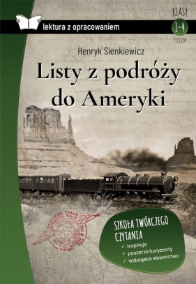 Listy z podróży do Ameryki. Lektura z opracowaniem - Henryk Sienkiewicz