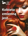 Kobieta zmienną jest. Antologia poetów współczesnych. Edycja 2