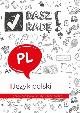 Dasz radę! Egzamin ósmoklasisty. J. pol. zbiór zad - Opracowanie zbiorowe