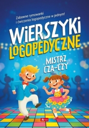 Wierszyki logopedyczne. Mistrz cza-czy - Opracowanie zbiorowe
