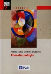 Filozofia polityki - Szahaj Andrzej
