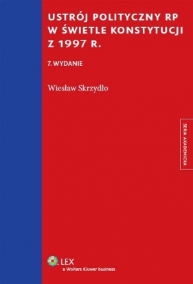 Ustrój polityczny RP w świetle Konstytucji z 1997 r. - Skrzydło Wiesław