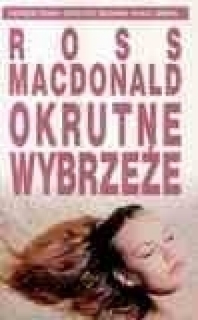 Okrutne wybrzeże - Macdonald Ross