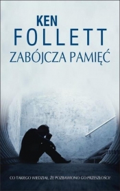 Zabójcza pamięć (OUTLET - USZKODZENIE) - Ken Follett