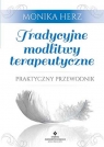  Tradycyjne modlitwy terapeutycznePraktyczny przewodnik