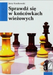 Sprawdź się w końcówkach wieżowych - Jerzy Konikowski