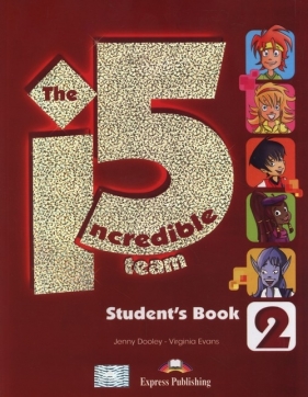 The Incredible 5 Team 2 Student's Book + i-ebook CD - Dooley Jenny, Evans Virginia