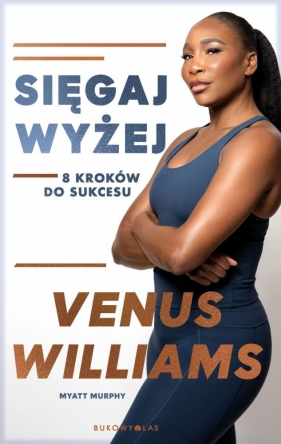 Sięgaj wyżej. 8 kroków do sukcesu - Myatt Murphy
