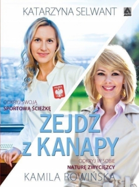 Zejdź z kanapy. Audiobook - Kamila Rowińska, Katarzyna Selwant