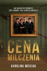 Cena milczenia Karolina Wójciak