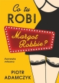 Co tu robi Margot Robbie - Piotr Adamczyk
