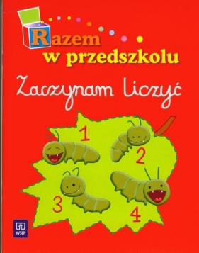 Razem w przedszkolu Zaczynam liczyć - Sowińska Anna