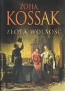 Złota wolność Zofia Kossak