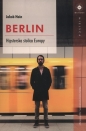 Berlin. Hipsterska stolica Europy - Jacob Hein