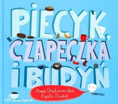 Piecyk, czapeczka i budyń