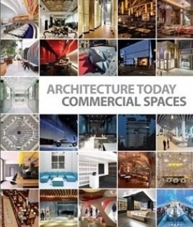 Architecture Today. Commercial Spaces - David Andreu Bach
