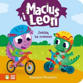 Maciuś i Leon jeżdżą na rowerze - Wierzbicka Katarzyna