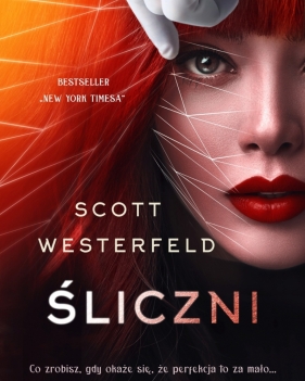 Brzydcy. Tom 2. Śliczni - Scott Westerfeld