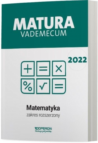 Matura 2022 Matematyka Vademecum zakres rozszerzony