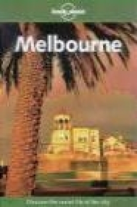 Melbourne City Guide 4e Mark Armstrong, David McClymont