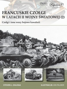 Francuskie czołgi w latach II wojny światowej - Steven J. Zaloga