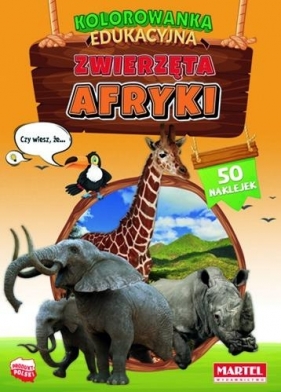 Kolorowanka edukacyjna: Zwierzęta Afryki z naklejkami - Hubert Włodarczyk