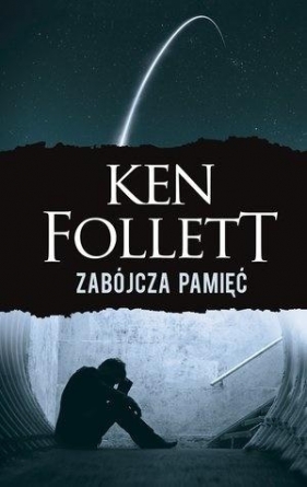Zabójcza pamięć w.2018 (Uszkodzona okładka) - Ken Follett