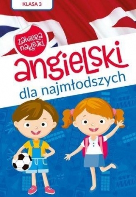 Angielski dla najmłodszych A1. Klasa 3 - Opracowanie zbiorowe