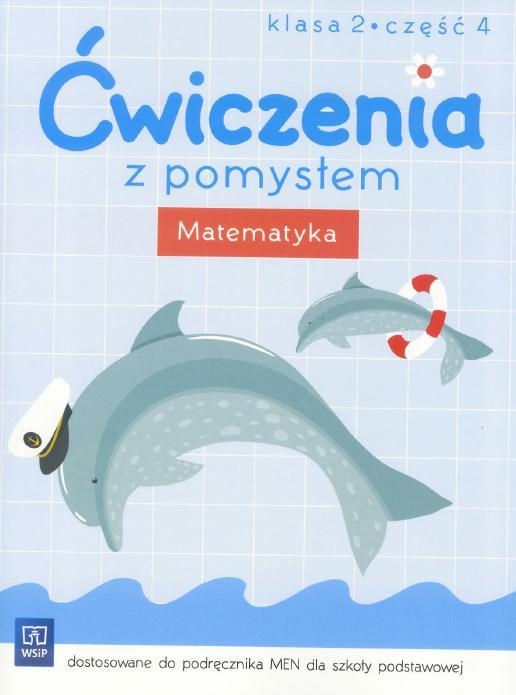 Ćwiczenia z pomysłem. Matematyka 2/4 WSiP